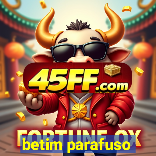 betim parafuso